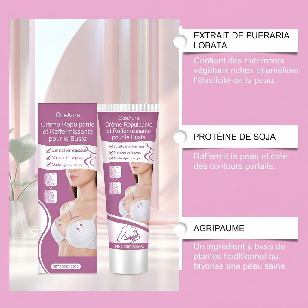Crème Repulpante et Raffermissante pour le Buste OceAura - ingrédients extrait de pueraria lobata, protéine de soja, agripaume